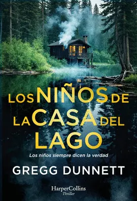 LOS NIÑOS DE LA CASA DEL LAGO LOS NIÑOS DE LA CASA DEL LAGO