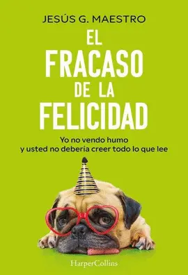 EL FRACASO DE LA FELICIDAD
