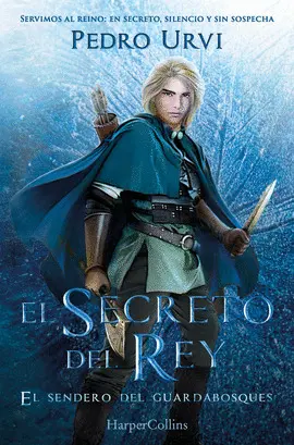 El Secreto del Rey 2 (El Sendero del Guardabosques, Libro 2)