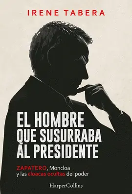 El Hombre que Susurraba Al Presidente
