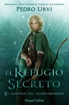 El Refugio Secreto (El Sendero del Guardabosques, Libro 5)