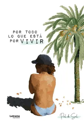 POR TODO LO QUE ESTÁ POR VIVIR (IBD)