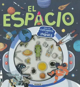 ESPACIO, EL. CREA TUS ESCENARIOS CON IMANES