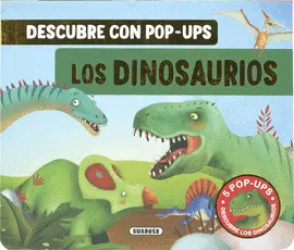 Los Dinosaurios. Descubre con Pop-Ups