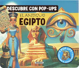 El Antiguo Egipto. Descubre con Pop-Ups