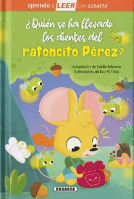 ¿Quién se Ha Llevado los Dientes del Ratoncito Pérez?