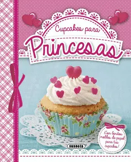 CUPCAKES PARA PRINCESAS CUPCAKES PARA PRINCESAS