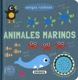 ANIMALES MARINOS. AMIGOS RUIDOSOS