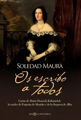 OS ESCRIBO A TODOS:CARTAS MARIA MANUELA KIRKPATRICK OS ESCRIBO A TODOS:CARTAS MARIA MANUELA KIRKPATRICK
