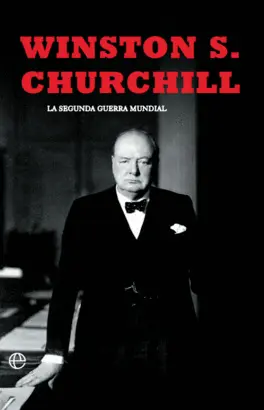 LA SEGUNDA GUERRA MUNDIAL(CHURCHILL). EDICIÓN 80 ANIVERSARIO