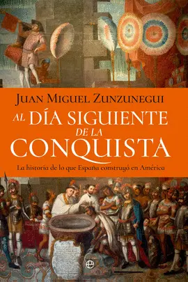 AL DÍA SIGUIENTE DE LA CONQUISTA