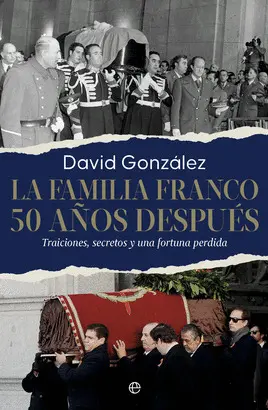 LA FAMILIA FRANCO. 50 AÑOS DESPUÉS
