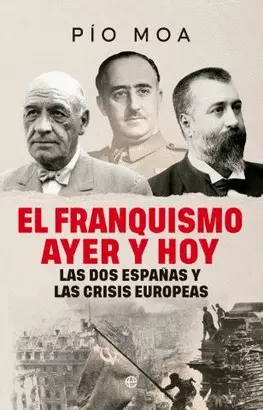 El Franquismo Ayer y Hoy