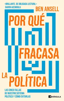 POR QUÉ FRACASA LA POLÍTICA POR QUÉ FRACASA LA POLÍTICA