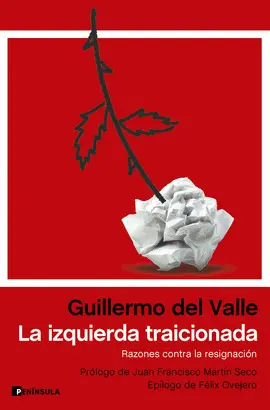 LA IZQUIERDA TRAICIONADA LA IZQUIERDA TRAICIONADA