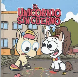 EL UNICORNIO SIN CUERNO EL UNICORNIO SIN CUERNO
