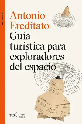 GUÍA TURÍSTICA PARA EXPLORADORES DEL ESPACIO GUÍA TURÍSTICA PARA EXPLORADORES DEL ESPACIO