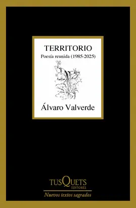 TERRITORIO. POESÍA REUNIDA (1985-2025)