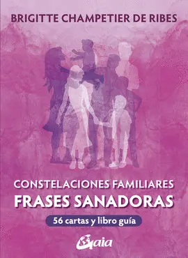 CONSTELACIONES FAMILIARES.FRASES SANADORAS