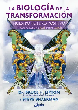 LA BIOLOGÍA DE LA TRANSFORMACIÓN