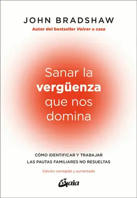 Sanar la Vergüenza que nos Domina