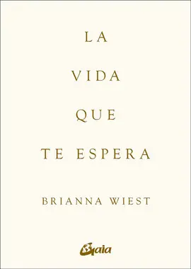 La Vida que te Espera