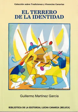TERRERO DE LA IDENTIDAD, EL. LUCHA CANARIA