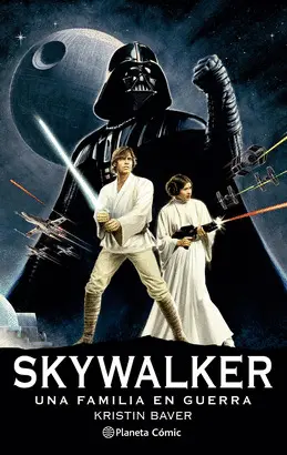 STAR WARS SKYWALKER: UNA FAMILIA EN GUERRA (NOVELA) STAR WARS SKYWALKER: UNA FAMILIA EN GUERRA (NOVELA)