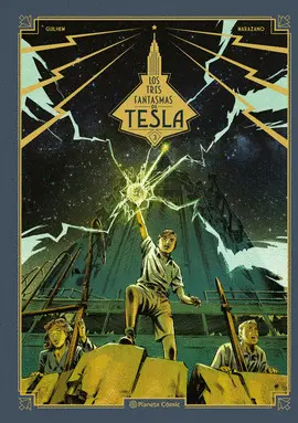 LOS TRES FANTASMAS DE TESLA Nº 03/03 LOS TRES FANTASMAS DE TESLA Nº 03/03