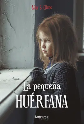 LA PEQUEÑA HUÉRFANA LA PEQUEÑA HUÉRFANA