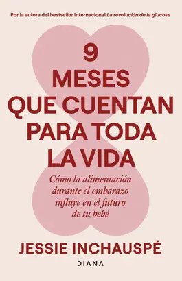 9 Meses que Cuentan para Toda la Vida