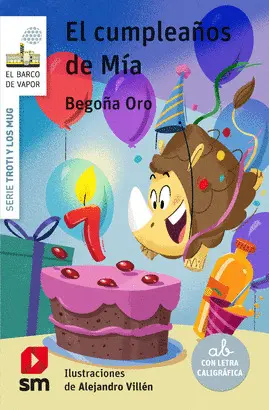 4. EL CUMPLEAÑOS DE MÍA. SERIE TROTI Y LOS MUG