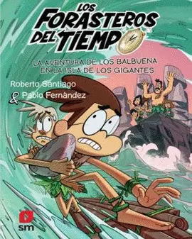 14. LOS BALBUENA EN LA ISLA DE LOS GIGANTES