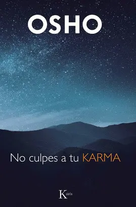 NO CULPES A TU KARMA NO CULPES A TU KARMA