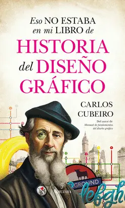 ESO NO ESTABA EN MI LIBRO DE HISTORIA DEL DISEÑO GRÁFICO ESO NO ESTABA EN MI LIBRO DE HISTORIA DEL DISEÑO GRÁFICO