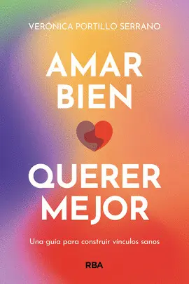 AMAR BIEN, QUERER MEJOR AMAR BIEN, QUERER MEJOR