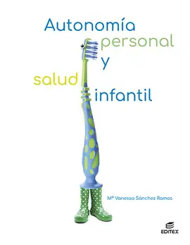 AUTONOMÍA PERSONAL Y SALUD INFANTIL AUTONOMÍA PERSONAL Y SALUD INFANTIL
