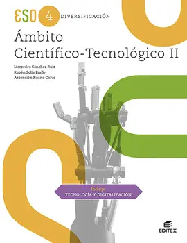 4 ESO DIVERSIFICACIÓN ÁMBITO CIENTÍFICO - TECNOLÓGICO II. INCLUYE TECNOLOGÍA Y DIGITAL 4 ESO DIVERSIFICACIÓN ÁMBITO CIENTÍFICO - TECNOLÓGICO II. INCLUYE TECNOLOGÍA Y DIGITAL