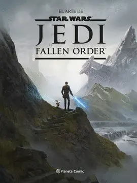 STAR WARS. EL ARTE DE JEDI FALLEN ORDEN STAR WARS. EL ARTE DE JEDI FALLEN ORDEN