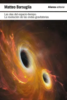 LAS OLAS DEL ESPACIO-TIEMPO LAS OLAS DEL ESPACIO-TIEMPO