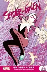 YOUNG ADULTS SPIDER-GWEN 1. UN GRAN PODER