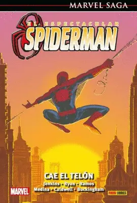 MARVEL SAGA EL ESPECTACULAR SPIDERMAN 4. CAE EL TELÓN MARVEL SAGA EL ESPECTACULAR SPIDERMAN 4. CAE EL TELÓN