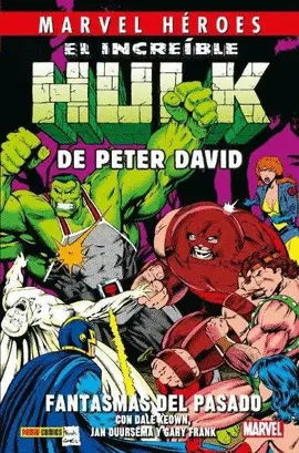 EL INCREIBLE HULK DE PETER DAVID 04: FANTASMAS DEL PASADO EL INCREIBLE HULK DE PETER DAVID 04: FANTASMAS DEL PASADO