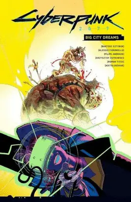 CYBERPUNK 2077 BIG CITY DREAMS CYBERPUNK 2077 BIG CITY DREAMS