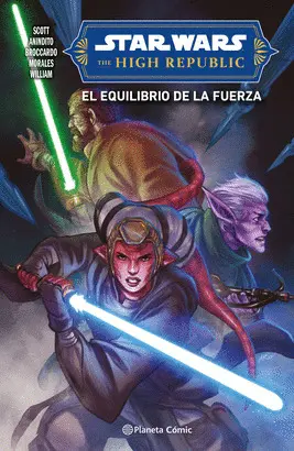 STAR WARS. THE HIGH REPUBLIC II. EL EQUILIBRIO DE LA FUERZA STAR WARS. THE HIGH REPUBLIC II. EL EQUILIBRIO DE LA FUERZA
