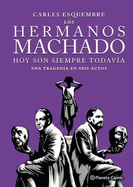 HERMANOS MACHADO, LOS (NOVELA GRAFICA) HERMANOS MACHADO, LOS (NOVELA GRAFICA)