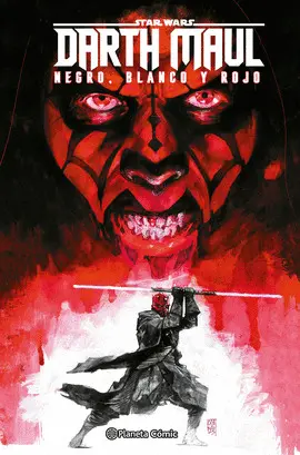 STAR WARS DARTH MAUL: BLANCO, NEGRO Y ROJO STAR WARS DARTH MAUL: BLANCO, NEGRO Y ROJO