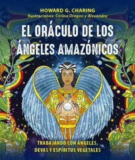 ORACULO DE LOS ANGELES AMAZONICOS, EL ORACULO DE LOS ANGELES AMAZONICOS, EL