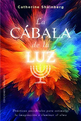 LA CÁBALA DE LA LUZ LA CÁBALA DE LA LUZ