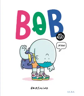 BOB DEL REVÉS BOB DEL REVÉS